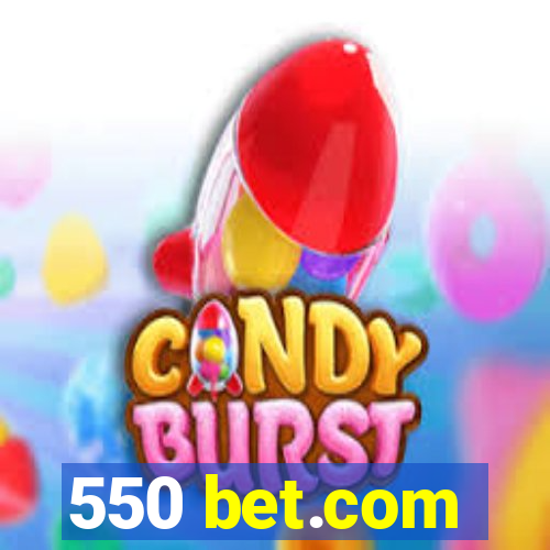 550 bet.com